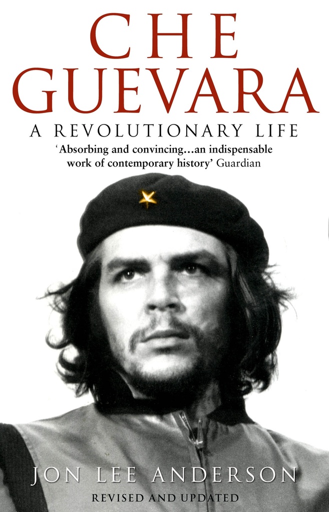 Che Guevara : A Revolutionary Life