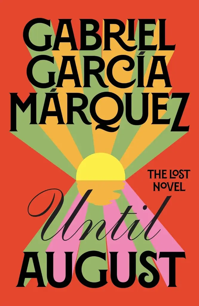 Until August : The Lost Novel