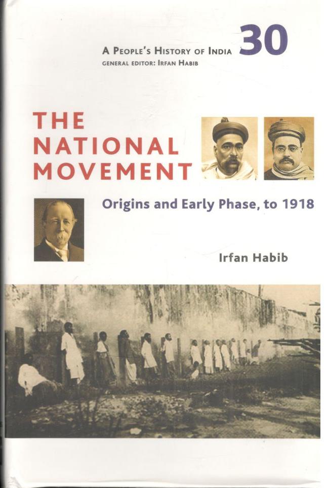 A Peoples History of India 30 : The National Movement(HB)