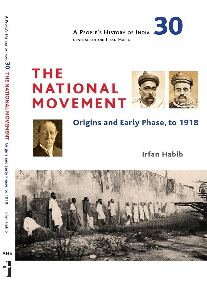 A Peoples History of India 30 : The National Movement(HB)