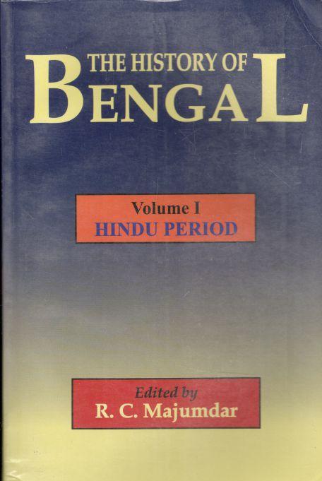 The History of Bengal : Hindu Period Vol. 1