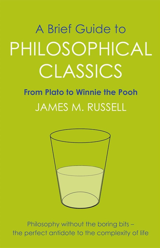 A Brief Guide To Philosophical Classics