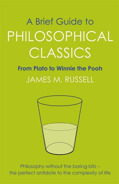 A Brief Guide To Philosophical Classics