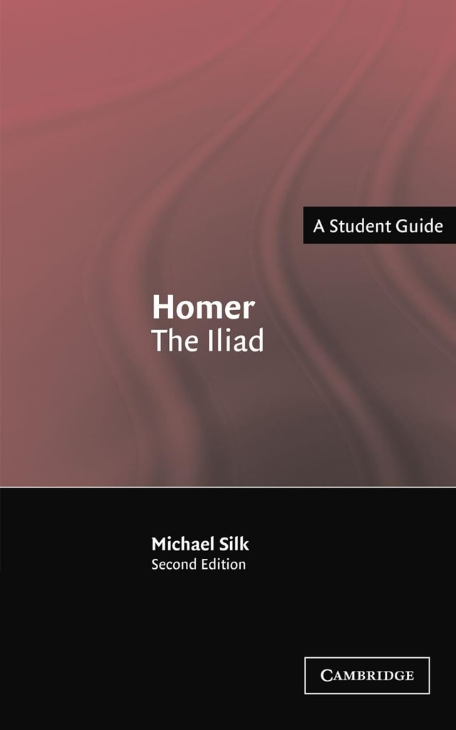 Homer : The Iliad (A Student Guide)