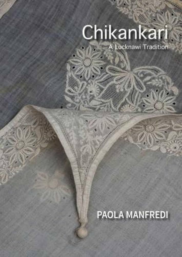 Chikankari : Lucknawi Tradition