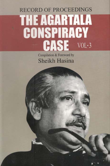 The Agartala Conspiracy Case : Record Of Proceedings Vol. 3