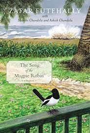 The Song of the Magpie Robin : A Memoir