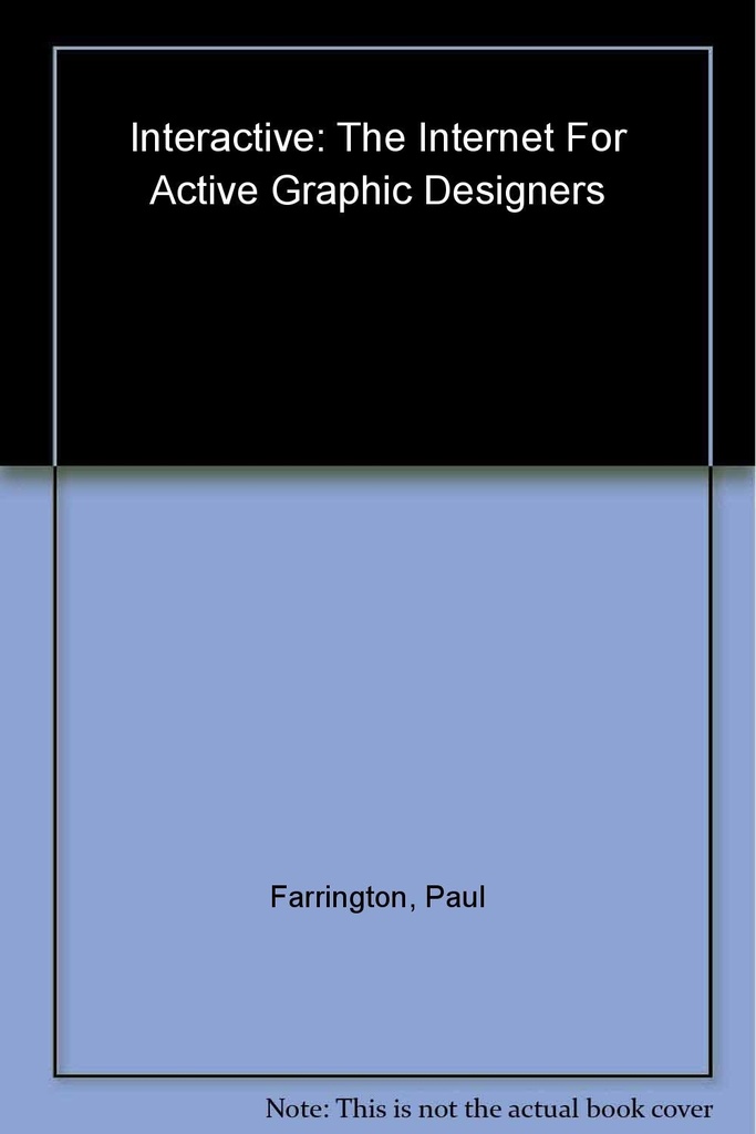 Interactive : The Internet For Graphic Designers