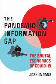 The Pandemic Information Gap : The Brutal Economics Of Covid-19