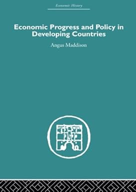 Economic Progress and Policy in Developing Countries