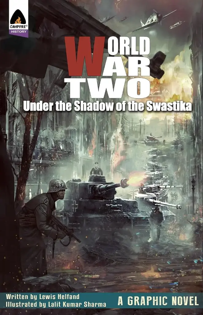 World War Two : Under The Shadow Of The Swastika