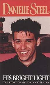 His Bright Light : The Story Of My Son, Nick Traina