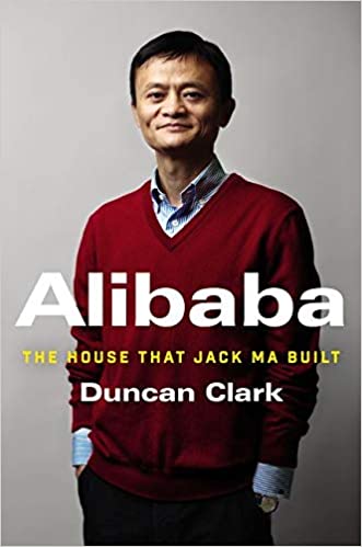 Alibaba : The House that Jack Ma Built (Harper)