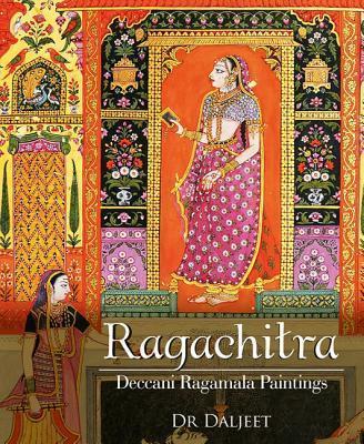 Ragachitra : Deccani Ragamala Paintings