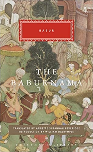 The Babur Nama (Everymans Library)
