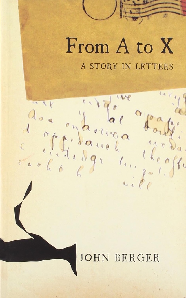 From A to X : A Story In Letters