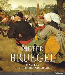 Pieter Bruegel : Masters of Netherlandish Art