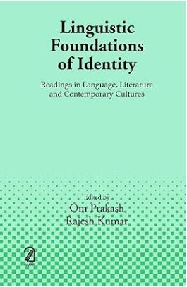 Linguistic Foundations of Identity: Readings in Language, Literature and Contemporary Cultures