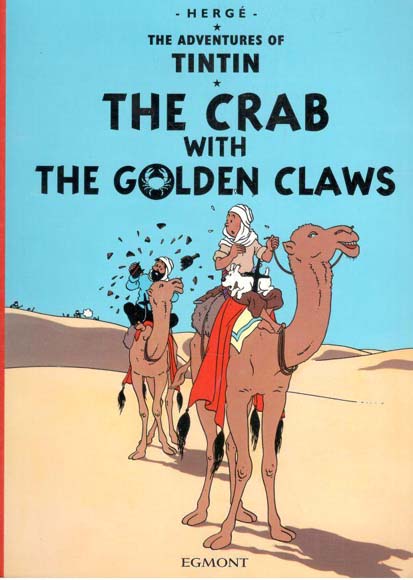 The Crab With The Golden Claws : The Adventures of Tintin