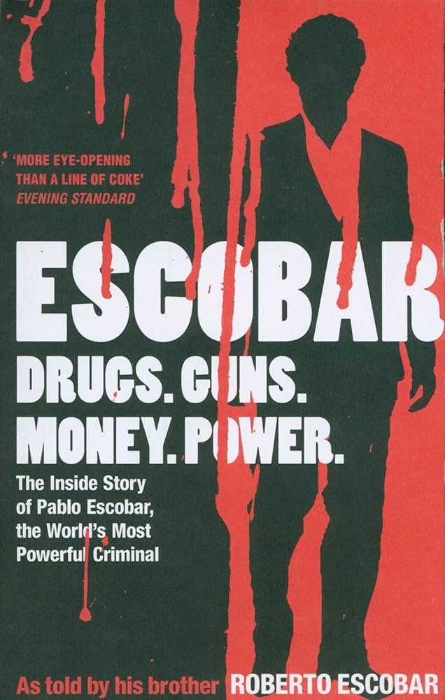 Escobar : Drugs, Guns, Money, Power