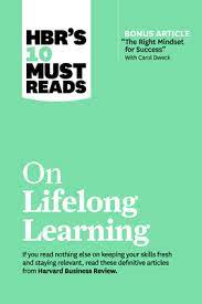 On Lifelong Learning : HBRS 10 Must Reads