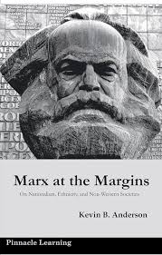 Marx at the Margins : On Nationalism, Ethnicity, and Non-Western Societies