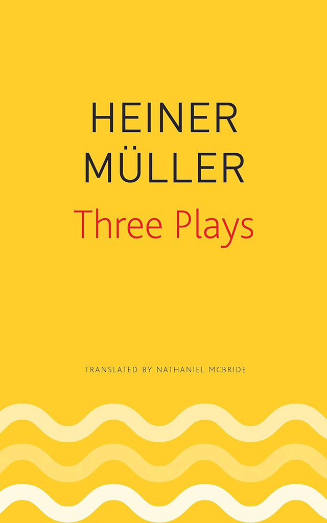Three Plays (Heiner Muller)