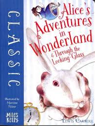 Alicess Adventures In Wonderland And Through The Looking Glass