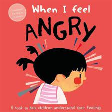 When I feel Angry