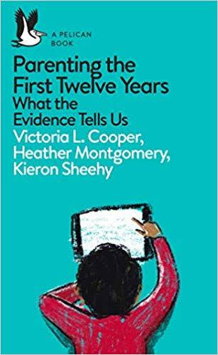 Parenting The First Twelve years What The Evidence Tells Us