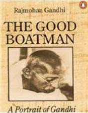 The Good Boatman : A Portrait of Gandhi