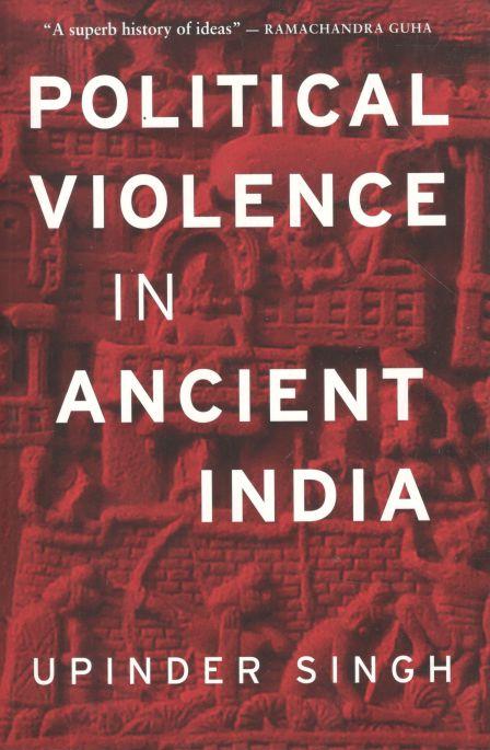 Political Violence In Ancient India (PB)