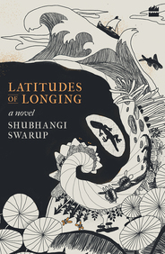 Latitudes Of Longing : A Novel