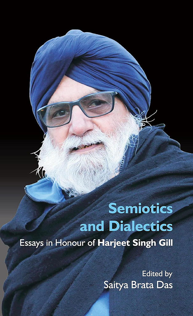 Semiotics and Dialectics : Essays in Honour of Harjeet Singh