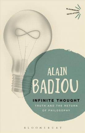 Infinite Thought : Truth And The Return Of Philosophy