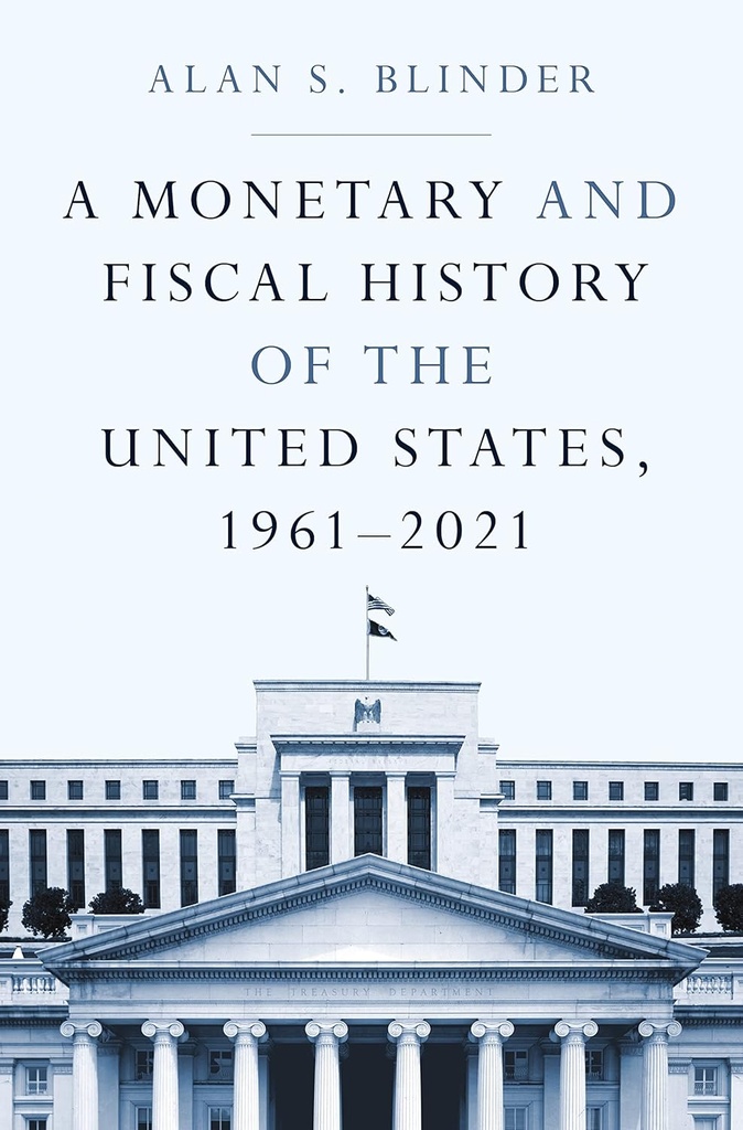 A Monetary And Fiscal History of The United States, 1961-2021