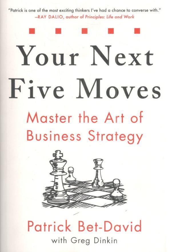 Your Next Five Moves