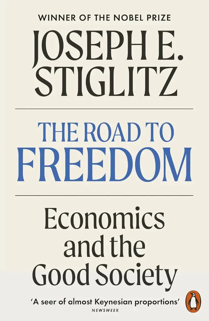 The Road to Freedom : Economics and the Good Society