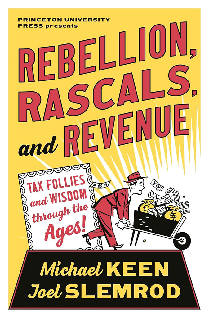 Rebellion, Rascals, and Revenue