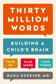 Thirty Million Words : Building A Childs Brain