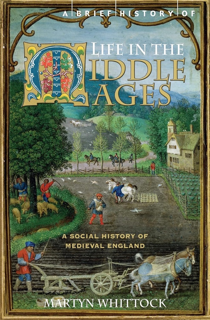 A Brief History of Life In The Middle Ages