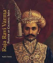 Raja Ravi Varma: Painter Of Colonial India
