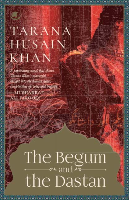 The Begum and The Dastan