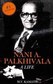 Nani A. Palkhivala : A Life