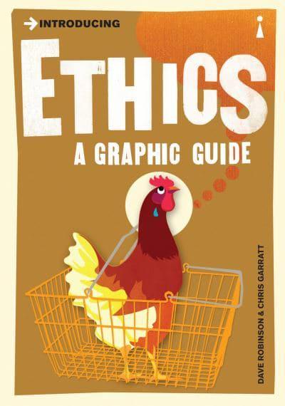 Introducing Ethics : A Graphic Guide