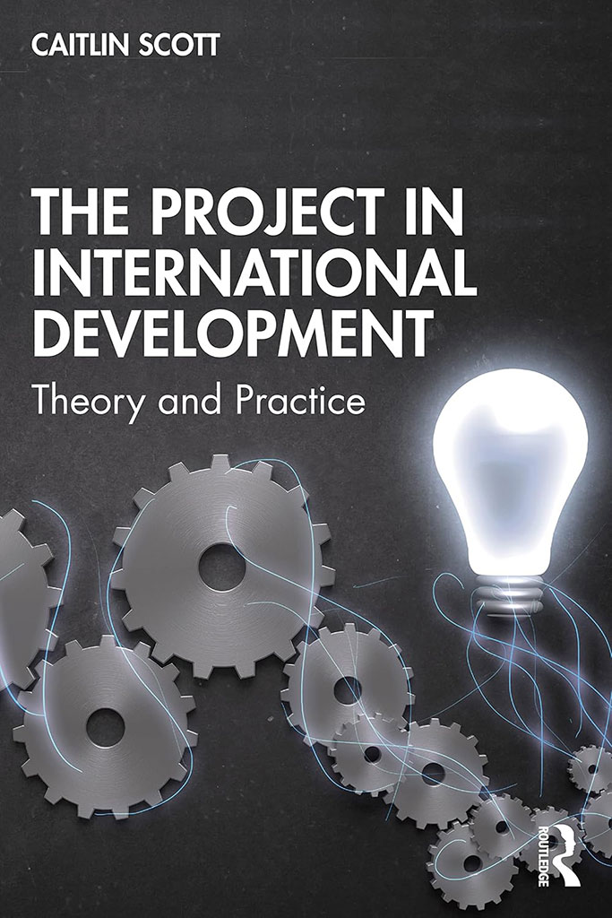 The Project In International Development : Theory and Practice