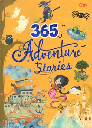 365 Adventure Stories (Om Kidz)