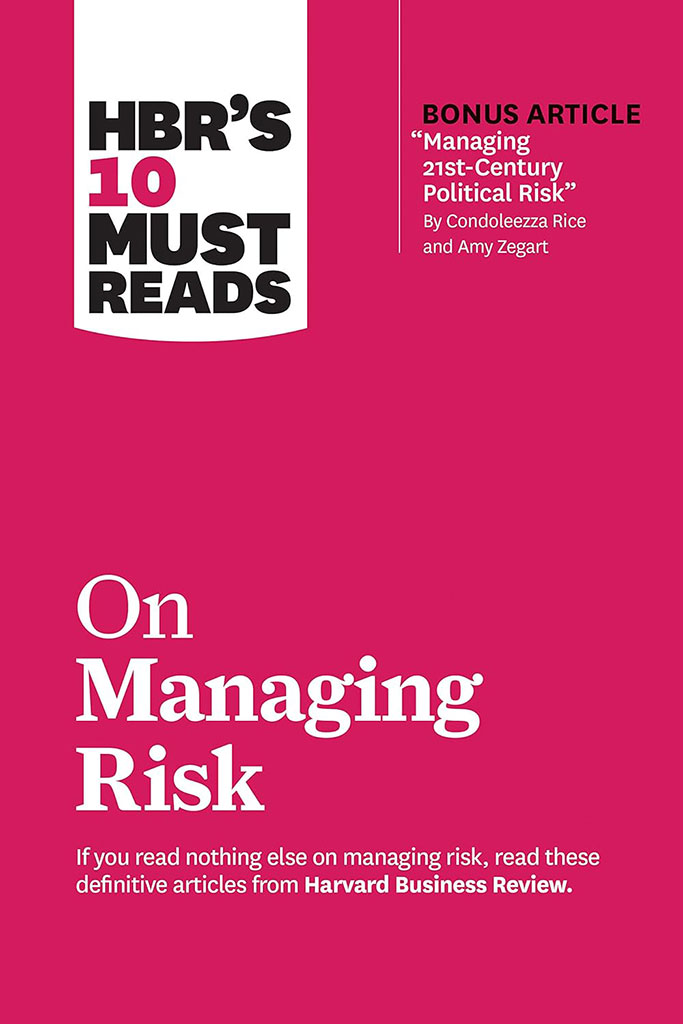 On Managing Risk : HBRS 10 Must Read