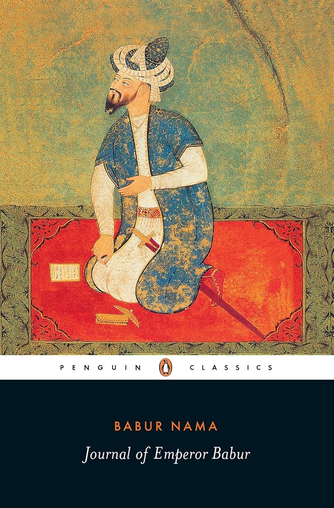 Babur Nama : Journal of Emperor Babur