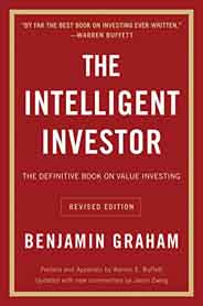 The Intelligent Investor : The Definitive Book On Value Investing